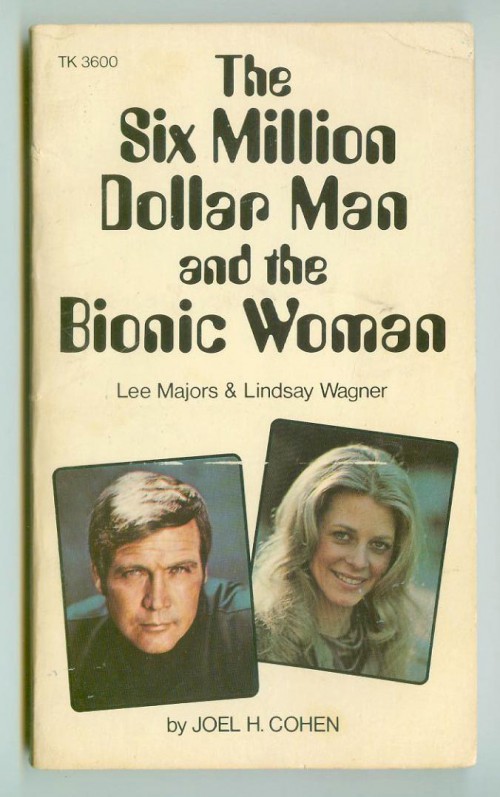 six million dollar man and the bionic woman paperback